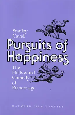 La poursuite du bonheur : La comédie hollywoodienne du remariage - Pursuits of Happiness: The Hollywood Comedy of Remarriage