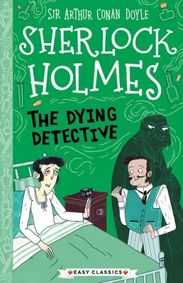 Sherlock Holmes : Le détective mourant - Sherlock Holmes: The Dying Detective