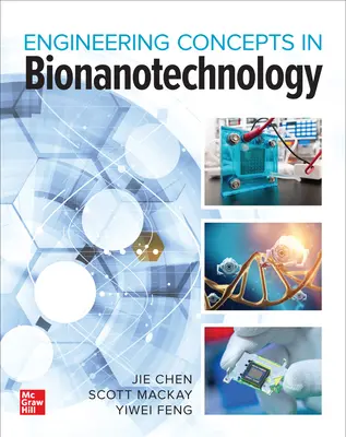 Bionanotechnologie : Concepts d'ingénierie et applications - Bionanotechnology: Engineering Concepts and Applications