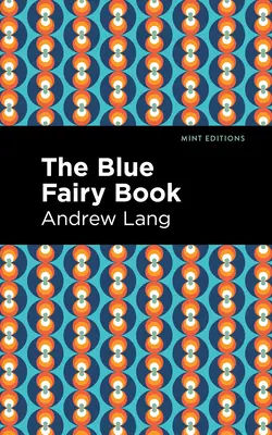 Le Livre des Fées Bleu - The Blue Fairy Book