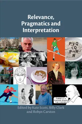 Pertinence, pragmatique et interprétation - Relevance, Pragmatics and Interpretation