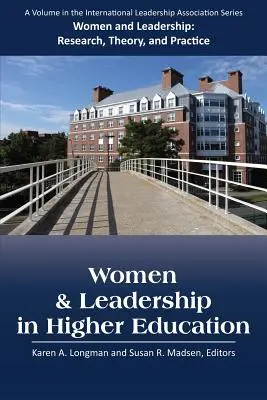 Les femmes et le leadership dans l'enseignement supérieur - Women and Leadership in Higher Education
