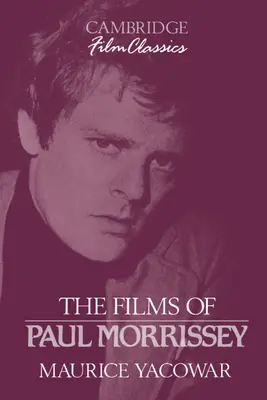 Les Films de Paul Morrissey - The Films of Paul Morrissey
