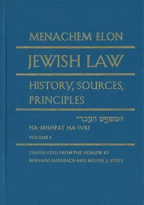 Loi juive, ensemble de 4 volumes : Histoire, sources, principes - Jewish Law, 4-Volume Set: History, Sources, Principles