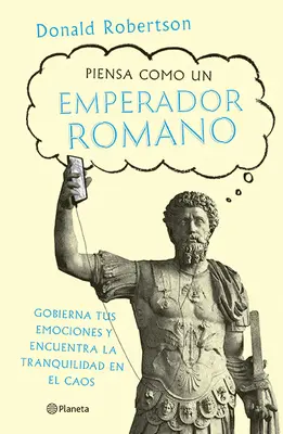 Penser comme un empereur romain - Piensa Como Un Emperador Romano