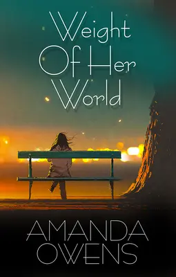 Le poids de son monde - Weight of Her World