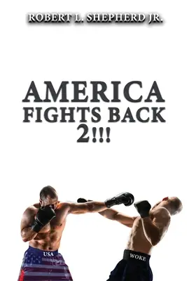 L'Amérique riposte 2 !!! - America Fights Back 2!!!