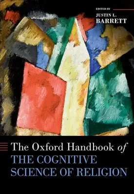 Le manuel d'Oxford sur les sciences cognitives de la religion - The Oxford Handbook of the Cognitive Science of Religion