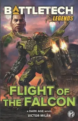 Légendes de BattleTech : Le vol du faucon - BattleTech Legends: Flight of the Falcon