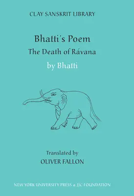 Le poème de Bhatti : La mort de Ravana - Bhatti's Poem: The Death of Ravana