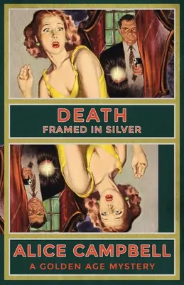 La mort encadrée d'argent : Un mystère de l'âge d'or - Death Framed in Silver: A Golden Age Mystery