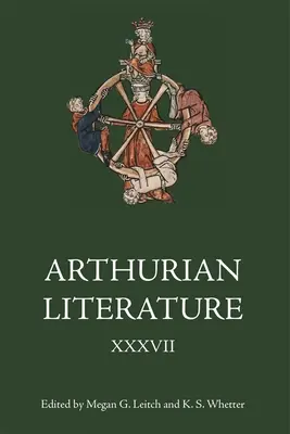 Littérature arthurienne XXXVII : Malory à 550 : L'ancien et le nouveau - Arthurian Literature XXXVII: Malory at 550: Old and New