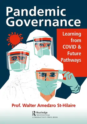 Gouvernance en cas de pandémie : Tirer les leçons de COVID et de Future Pathways - Pandemic Governance: Learning from COVID and Future Pathways