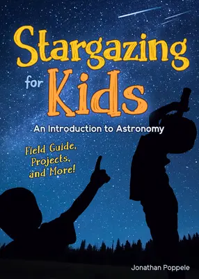 L'observation des étoiles pour les enfants : Une introduction à l'astronomie - Stargazing for Kids: An Introduction to Astronomy