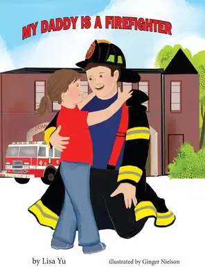 Mon papa est pompier - My Daddy is a Firefighter