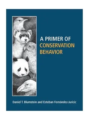 Un abécédaire du comportement de conservation - A Primer of Conservation Behavior