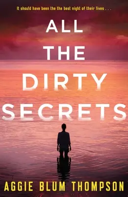 Tous les sales secrets - All the Dirty Secrets