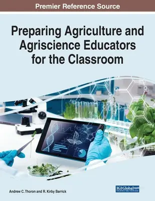 Préparer les enseignants en agriculture et en sciences agronomiques pour la salle de classe - Preparing Agriculture and Agriscience Educators for the Classroom