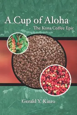 Une tasse d'Aloha : L'épopée du café Kona - A Cup of Aloha: The Kona Coffee Epic