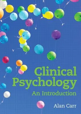 Psychologie clinique : Une introduction - Clinical Psychology: An Introduction