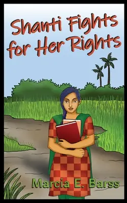 Shanti se bat pour ses droits - Shanti Fights for Her Rights