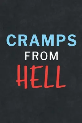 Crampes d'enfer : carnet de santé, suivi annuel des règles, suivi du cycle, journal des visites chez le médecin, carnet de santé physique, soins de santé, santé mentale - Cramps From Hell: Health Log Book, Yearly Period Tracker, Cycle Tracker, Doctor Visit Log, Physical Health Record, Healthcare, Mental He