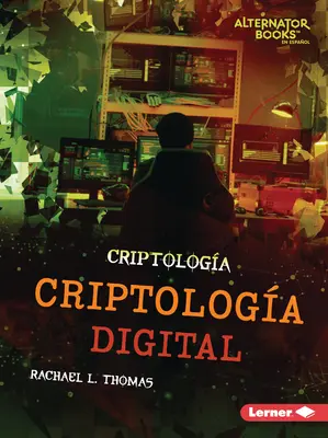 Criptologa Digital (Cryptologie numérique) - Criptologa Digital (Digital Cryptology)