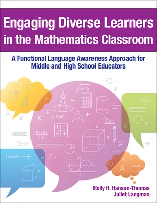 Engager des apprenants divers dans la classe de mathématiques : Une approche de la conscience du langage fonctionnel pour les éducateurs du collège et du lycée - Engaging Diverse Learners in the Mathematics Classroom: A Functional Language Awareness Approach for Middle and High School Educators