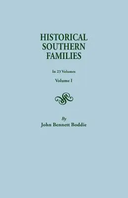 Familles historiques du Sud. en 23 volumes. Volume I - Historical Southern Families. in 23 Volumes. Volume I