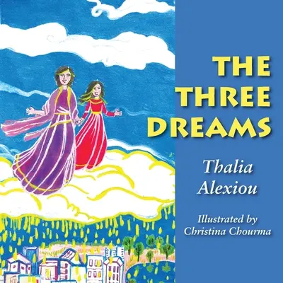 Les trois rêves - The Three Dreams