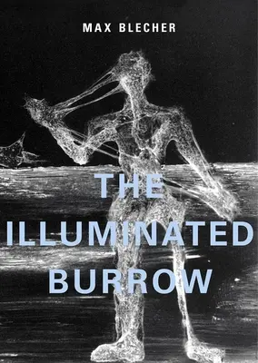 Le terrier illuminé : Un journal de sanatorium - The Illuminated Burrow: A Sanatorium Journal