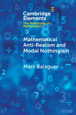 L'antiréalisme mathématique et le néant modal - Mathematical Anti-Realism and Modal Nothingism