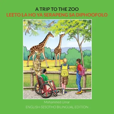 Un voyage au zoo : Édition bilingue anglais-sesotho - A Trip to the Zoo: English-Sesotho Bilingual Edition