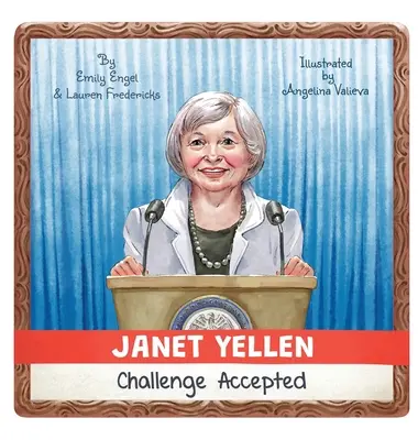 Janet Yellen : Défi accepté - Janet Yellen: Challenge Accepted