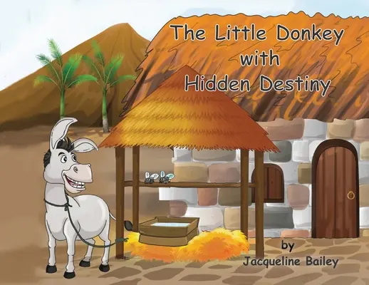 Le petit âne au destin caché - The Little Donkey With Hidden Destiny