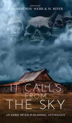 Il appelle du ciel : histoires terrifiantes du ciel - It Calls From the Sky: Terrifying Tales from Above