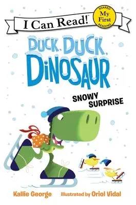 Le canard, le canard, le dinosaure : Surprise enneigée - Duck, Duck, Dinosaur: Snowy Surprise