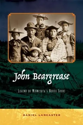 John Beargrease : La légende de la côte nord du Minnesota - John Beargrease: Legend of Minnesota's North Shore