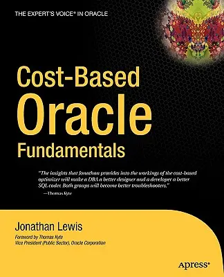 Principes fondamentaux de l'Oracle basé sur les coûts - Cost-Based Oracle Fundamentals