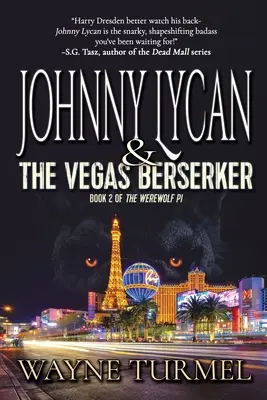 Johnny Lycan et le Vegas Berserker : Livre 2 du Loup-Garou PI - Johnny Lycan & the Vegas Berserker: Book 2 of The Werewolf PI