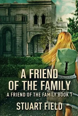 Un ami de la famille - A Friend Of The Family