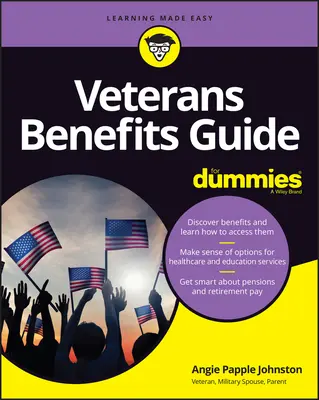 Guide des avantages des vétérans pour les nuls - Veterans Benefits Guide for Dummies