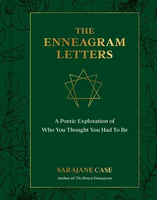 Les lettres de l'ennéagramme : Une exploration poétique de la personne que vous pensiez devoir être - The Enneagram Letters: A Poetic Exploration of Who You Thought You Had to Be