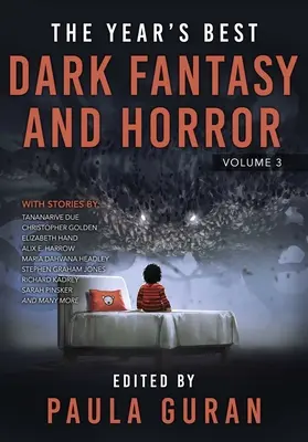 Le meilleur de l'année en matière de Dark Fantasy et d'Horreur : Volume trois - The Year's Best Dark Fantasy & Horror: Volume Three