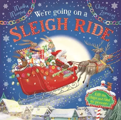 Nous allons faire une promenade en traîneau : une aventure à soulever et à rabattre - We're Going on a Sleigh Ride: A Lift-The-Flap Adventure