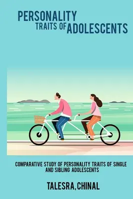 Étude comparative des traits de personnalité d'adolescents célibataires et de frères et sœurs - Comparative Study of Personality Traits of Single and Sibling Adolescents