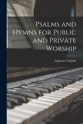 Psaumes et hymnes pour le culte public et privé - Psalms and Hymns for Public and Private Worship
