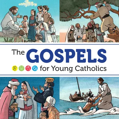 Les Évangiles pour les jeunes catholiques - The Gospels for Young Catholics