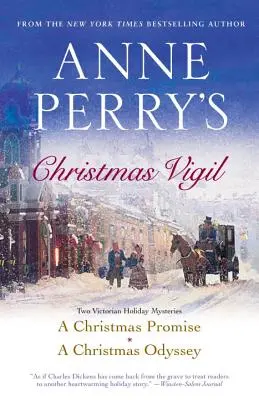 La Veillée de Noël d'Anne Perry : Deux mystères de Noël à l'époque victorienne - Anne Perry's Christmas Vigil: Two Victorian Holiday Mysteries