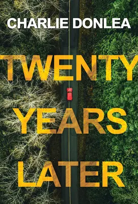 Vingt ans plus tard : Un nouveau thriller captivant - Twenty Years Later: A Riveting New Thriller